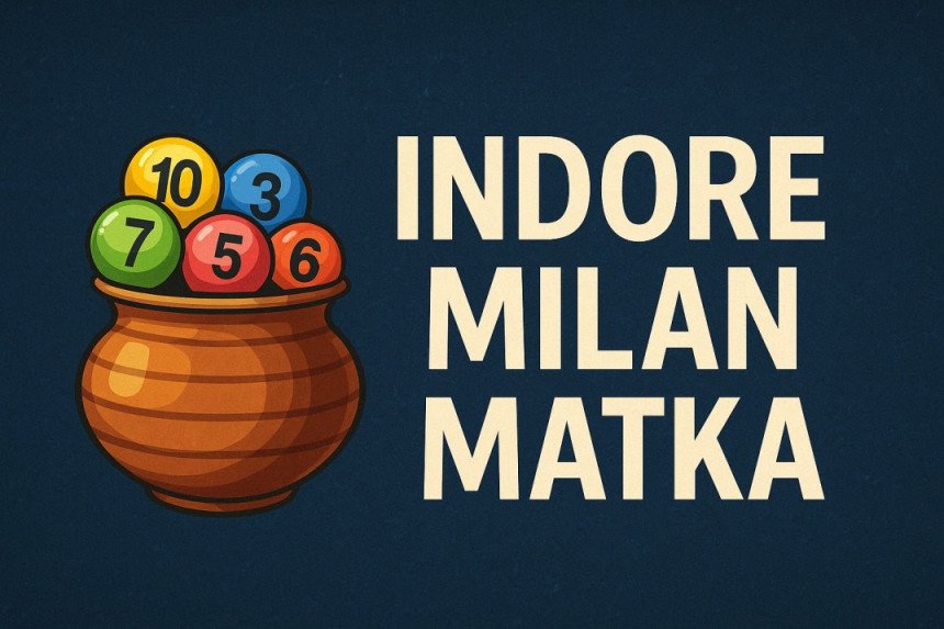 indore milan matka