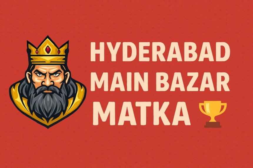 🏆 Hyderabad Main Bazar Matka – Timing, Live Result & Winning Tricks (2025)