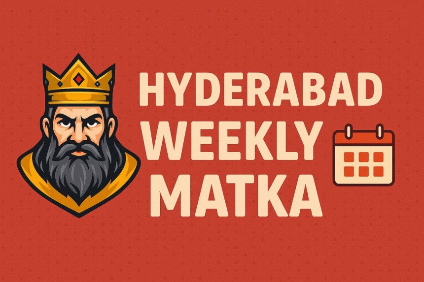 🗓️ Hyderabad Weekly Matka – Game Timings, Live Results & Winning Tricks (2025)
