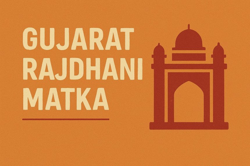 🧧 Gujarat Rajdhani Matka – Timing, Result, Chart & Winning Trick by Harsh Singh (2025)