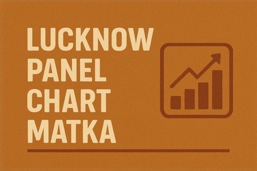 lucknow panel chart matka
