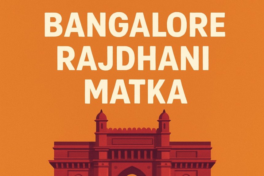 bangalor rajdhani matka