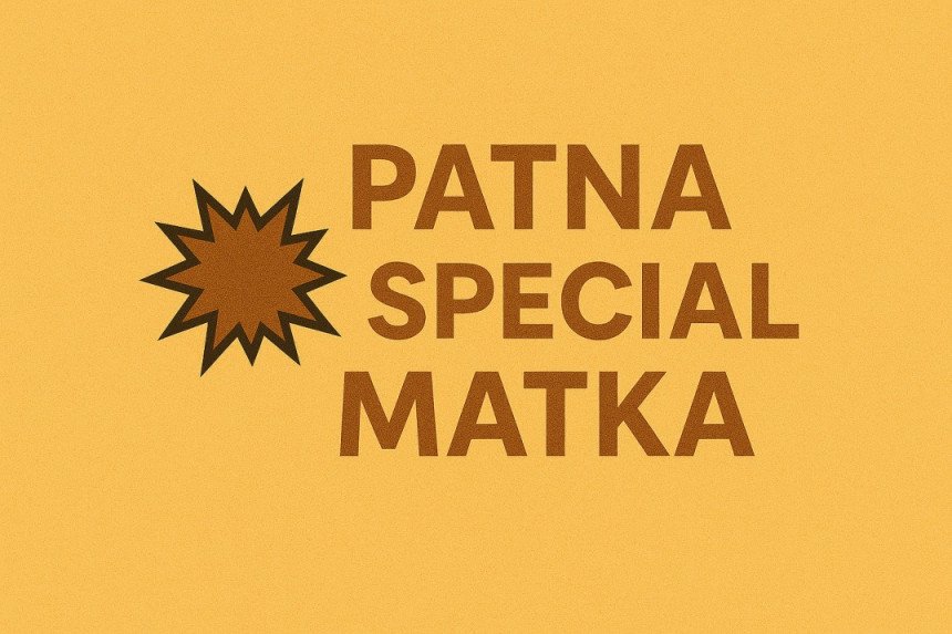patna special matka