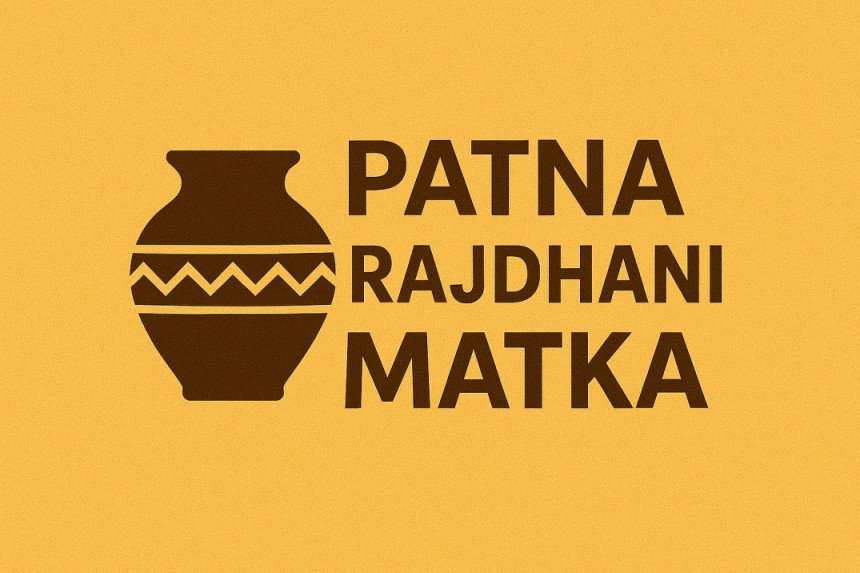 patna rajdhani matka