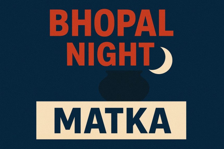 bhopal night matka
