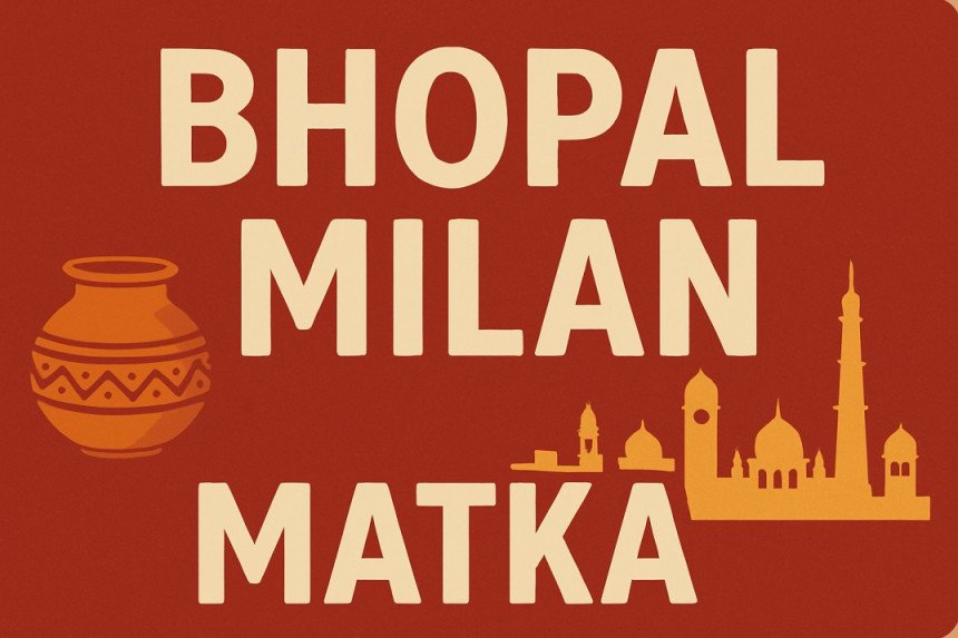bhopal milan matka