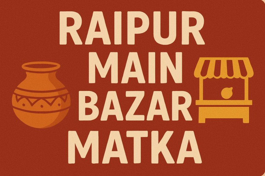 raipur main bazer matka