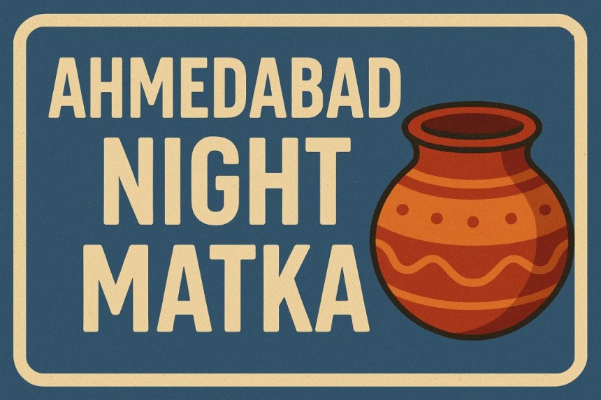 Ahmedabad Night Matka