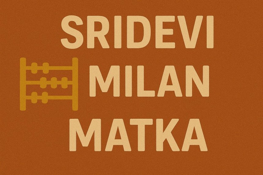 Sridevi Milan Matka
