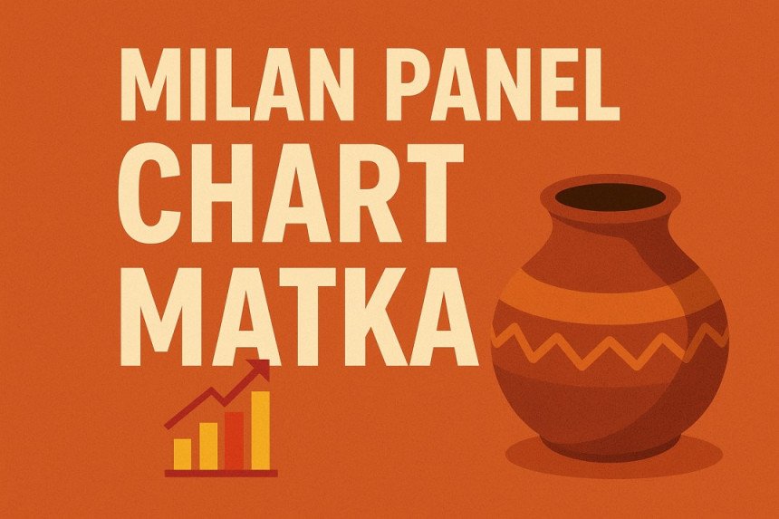 Milan Panel Chart Matka 2025 – Full-Panel Logic Game for Strategic Matka Winners