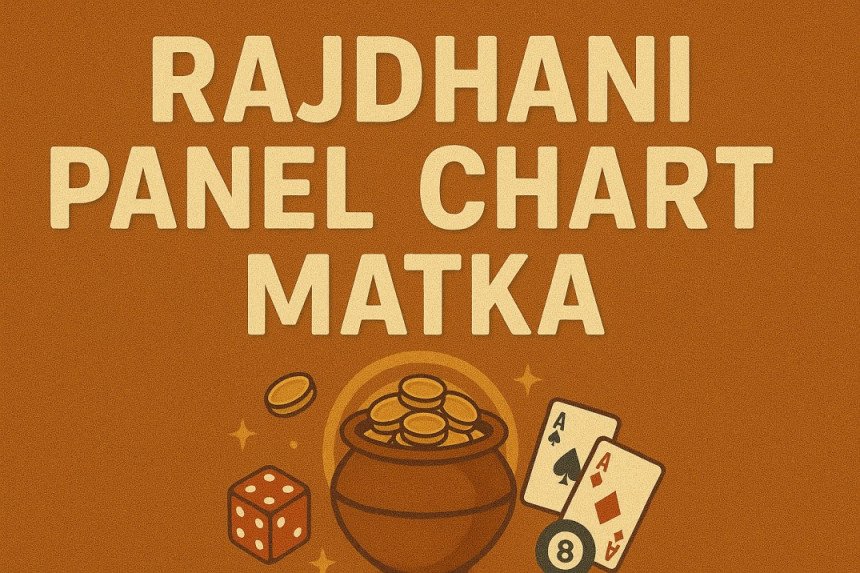 Rajdhani Panel Chart Matka