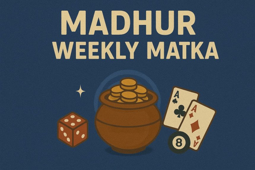 Madhur Weekly Matka