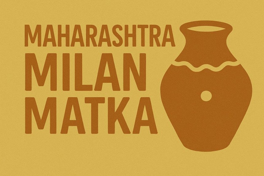 Maharashtra Milan Matka