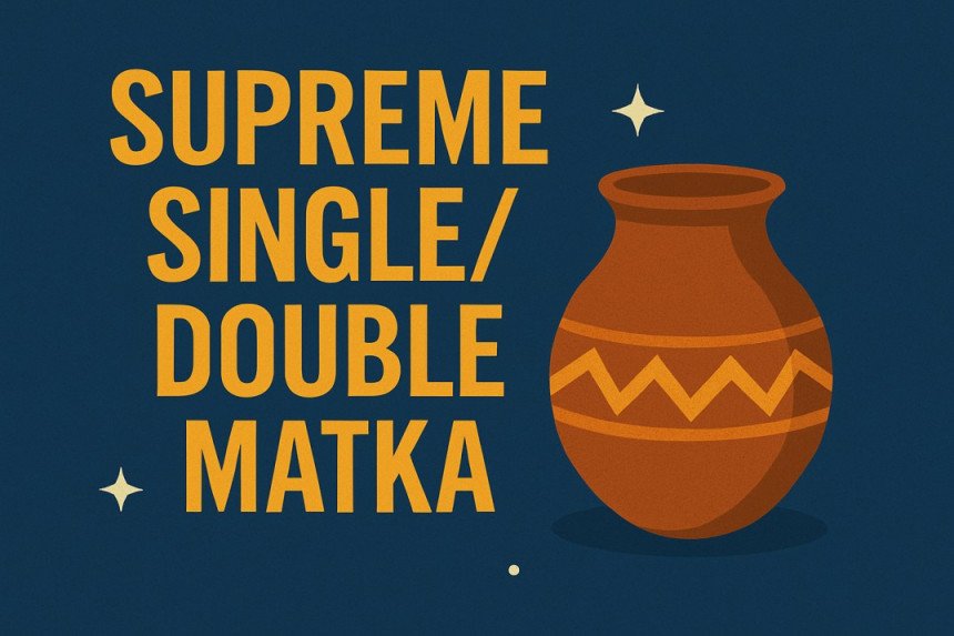 Supreme Single/Double Matka