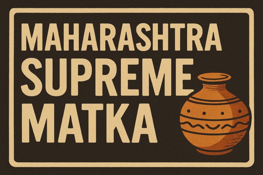 Maharashtra Supreme Matka