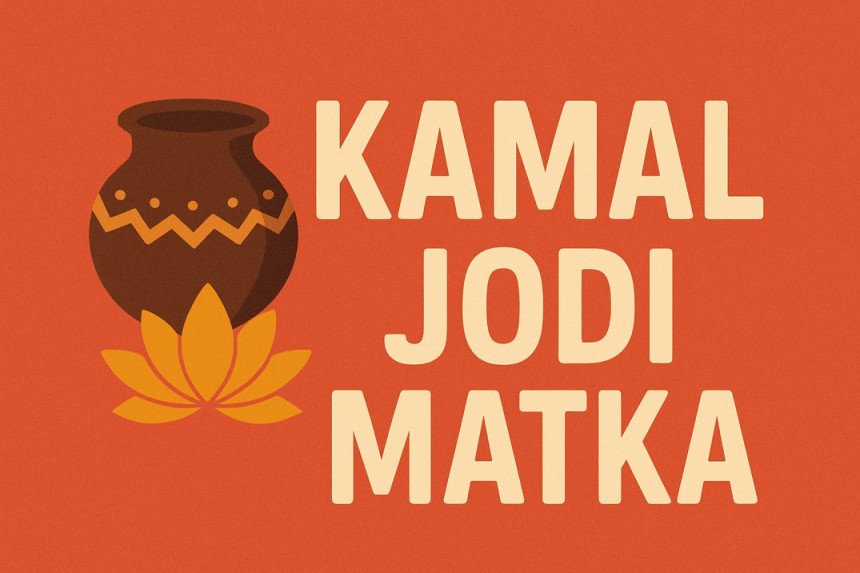 Kamal Jodi Matka