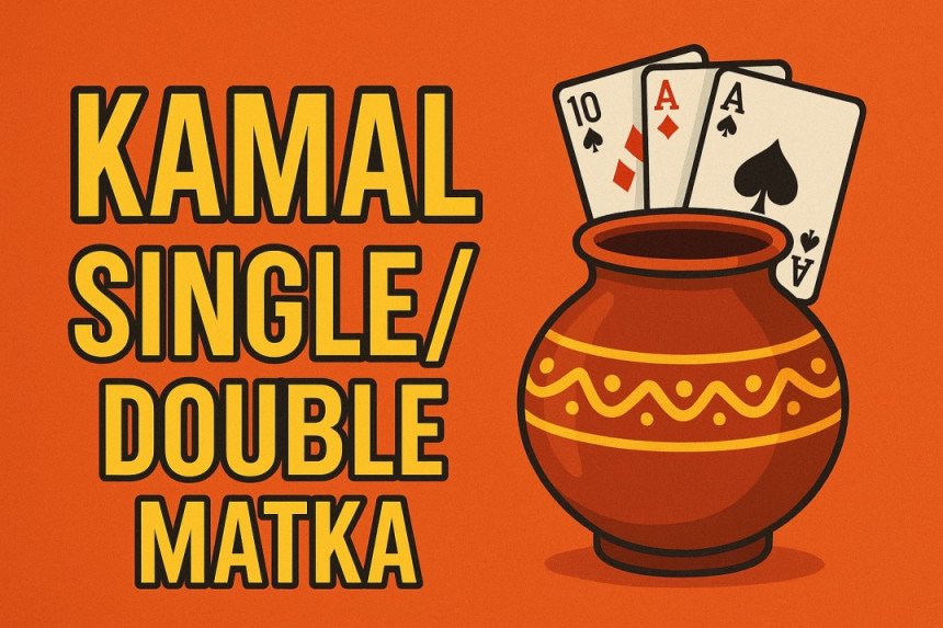 Kamal Single/Double Matka