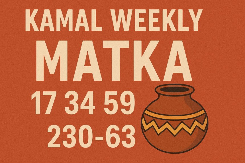 Kamal Weekly Matka