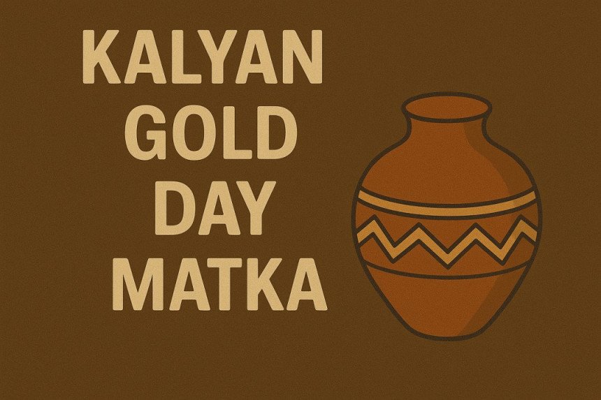 Kalyan Gold Day Matka