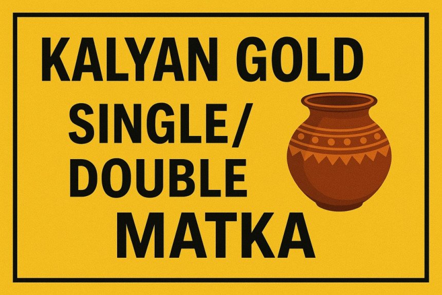 Kalyan Gold Single/Double Matka